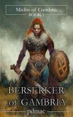 Berserker of Gambria (Misfits of Gambria, #1) (eBook, ePUB)