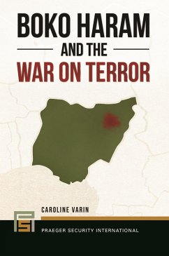 Boko Haram and the War on Terror (eBook, PDF) - Varin, Caroline