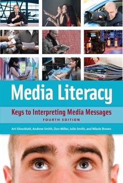Media Literacy (eBook, PDF) - Silverblatt, Art; Miller, Donald C.; Smith, Julie; Brown, Nikole