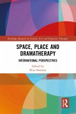 Space, Place and Dramatherapy (eBook, PDF)