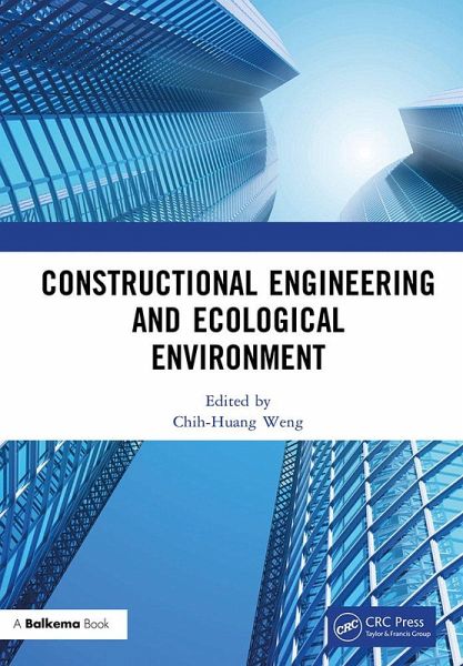 Constructional Engineering and Ecological Environment (eBook, ePUB)