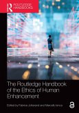 The Routledge Handbook of the Ethics of Human Enhancement (eBook, ePUB)