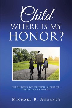 Child Where is My Honor? (eBook, ePUB) - Annancy, Michael B.
