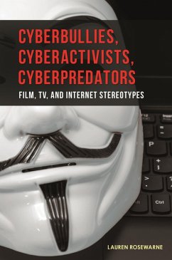 Cover Cyberbullies, Cyberactivists, Cyberpredators (eBook, PDF)