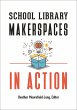 School Library Makerspaces in Action... - Bild 1