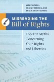 Misreading the Bill of Rights (eBook, PDF) Misreading the Bill of Rights (eBook, PDF)