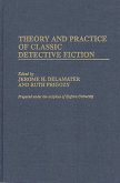 Theory and Practice of Classic Detective Fiction (eBook, PDF)