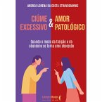 Ciúme excessivo & Amor patológico (eBook, ePUB)
