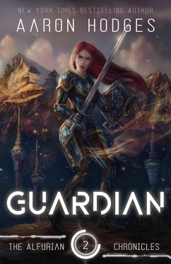 Guardian (Alfurian Chronicles, #2) (eBook, ePUB) - Hodges, Aaron