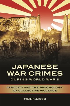 Japanese War Crimes during World War II (eBook, PDF) - Jacob, Frank