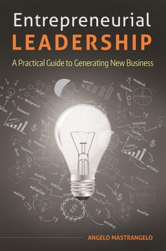 Entrepreneurial Leadership (eBook, PDF) - Mastrangelo, Angelo