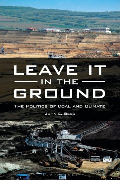 Leave It in the Ground (eBook, PDF) - Berg, John C.