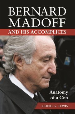Bernard Madoff and His Accomplices (eBook, PDF) - Lewis, Lionel S.