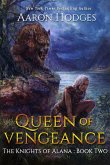 Queen of Vengeance (Knights of Alana, #2) (eBook, ePUB)