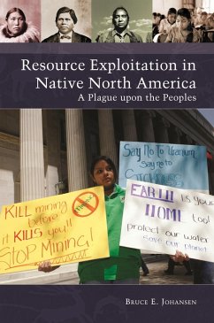 Resource Exploitation in Native North America (eBook, PDF) - Johansen, Bruce E.