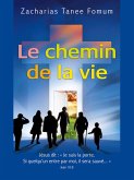 Le Chemin de la Vie (Le Chemin Chretien, #1) (eBook, ePUB)