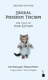 The Tale of Tom Kitten / Skeeal Phishin Thobm