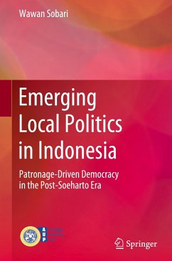 Emerging Local Politics in Indonesia - Sobari, Wawan