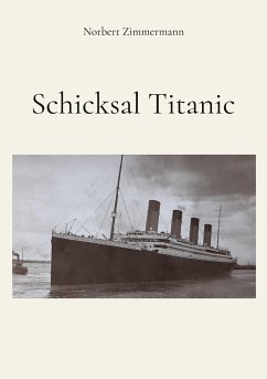Schicksal Titanic - Zimmermann, Norbert