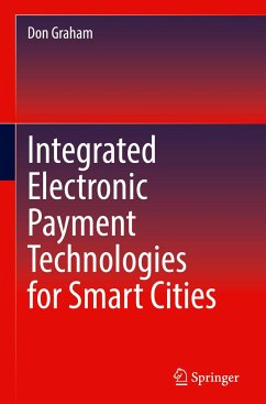Integrated Electronic Payment Technologies for Smart Cities - Graham, Don
