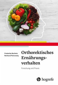 Orthorektisches Ernährungsverhalten - Barthels, Friederike;Pietrowsky, Reinhard