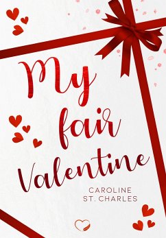 My fair Valentine - St. Charles, Caroline