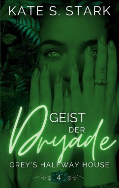 Geist der Dryade - Stark, Kate S.