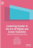 Centering Gender in the Era of Digital and Green Transition