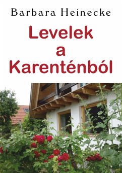 Levelek a Karenténból - Heinecke, Barbara