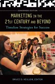 Marketing in the 21st Century and Beyond (eBook, PDF)