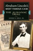 Abraham Lincoln's Most Famous Case (eBook, PDF)