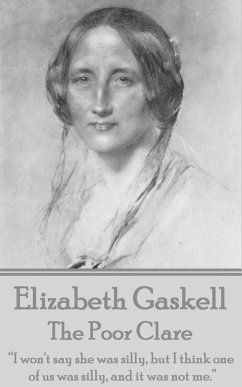 Elizabeth Gaskell - The Poor Clare - Gaskell, Elizabeth