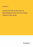 Journal and Votes of the House of Representatives of the Province of Nova Cesarea or New Jersey