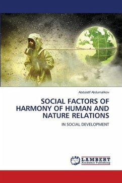 SOCIAL FACTORS OF HARMONY OF HUMAN AND NATURE RELATIONS - Abdumalikov, Abdulatif