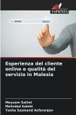 Esperienza del cliente online e qualità del servizio in Malesia