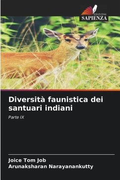 Diversità faunistica dei santuari indiani - Job, Joice Tom;Narayanankutty, Arunaksharan