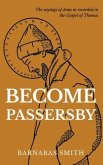 Become Passersby (eBook, ePUB)