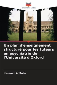 Un plan d'enseignement structuré pour les tuteurs en psychiatrie de l'Université d'Oxford - Al-Taiar, Hasanen