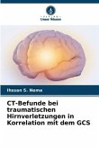 CT-Befunde bei traumatischen Hirnverletzungen in Korrelation mit dem GCS