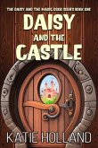 Daisy and the Castle (eBook, ePUB) Daisy and the Castle (eBook, ePUB)