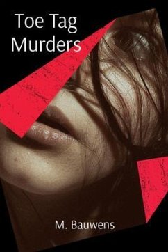 Toe Tag Murders (eBook, ePUB) - Bauwens, M.