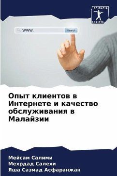 Opyt klientow w Internete i kachestwo obsluzhiwaniq w Malajzii - Salimi, Mejsam;Salehi, Mehrdad;Asfaranzhan, Yasha Sazmad