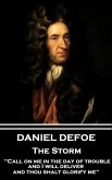 Daniel Defoe - The Storm: &quote;Call on me in the day of trouble, and I will deliver, and thou shalt glorify me&quote;