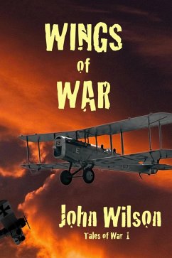 Wings of War (Tales of War, #1) (eBook, ePUB) - Wilson, John