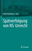 Spätverfolgung von NS-Unrecht (eBook, PDF)