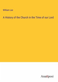 Cover A History of the Church in the Time of our Lord