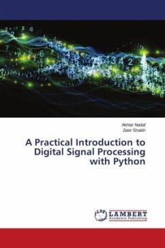 A Practical Introduction to Digital Signal Processing with Python - Nadaf, Akhtar;Shaikh, Zakir