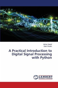 A Practical Introduction to Digital Signal Processing with Python - Nadaf, Akhtar;Shaikh, Zakir