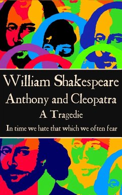 William Shakespeare - Anthony & Cleopatra - Shakespeare, William