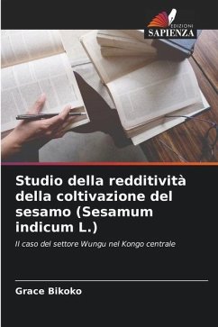 Studio della redditività della coltivazione del sesamo (Sesamum indicum L.) - Bikoko, Grace